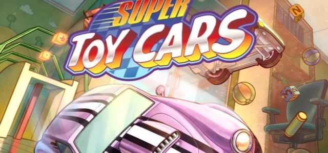 NintendoSwitch向けレースゲーム「Super Toy Cars」リリース NintendoSwitch向けレースゲーム「Super Toy Cars」リリース